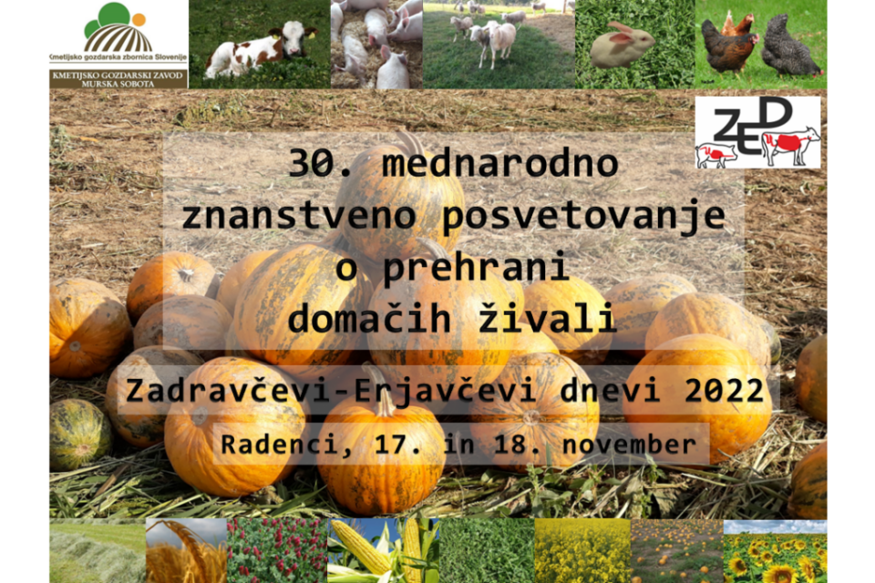 30. mednarodno znanstveno posvetovanje o prehrani domačih živali, ZED 2022, Radenci, 17. in 18. november